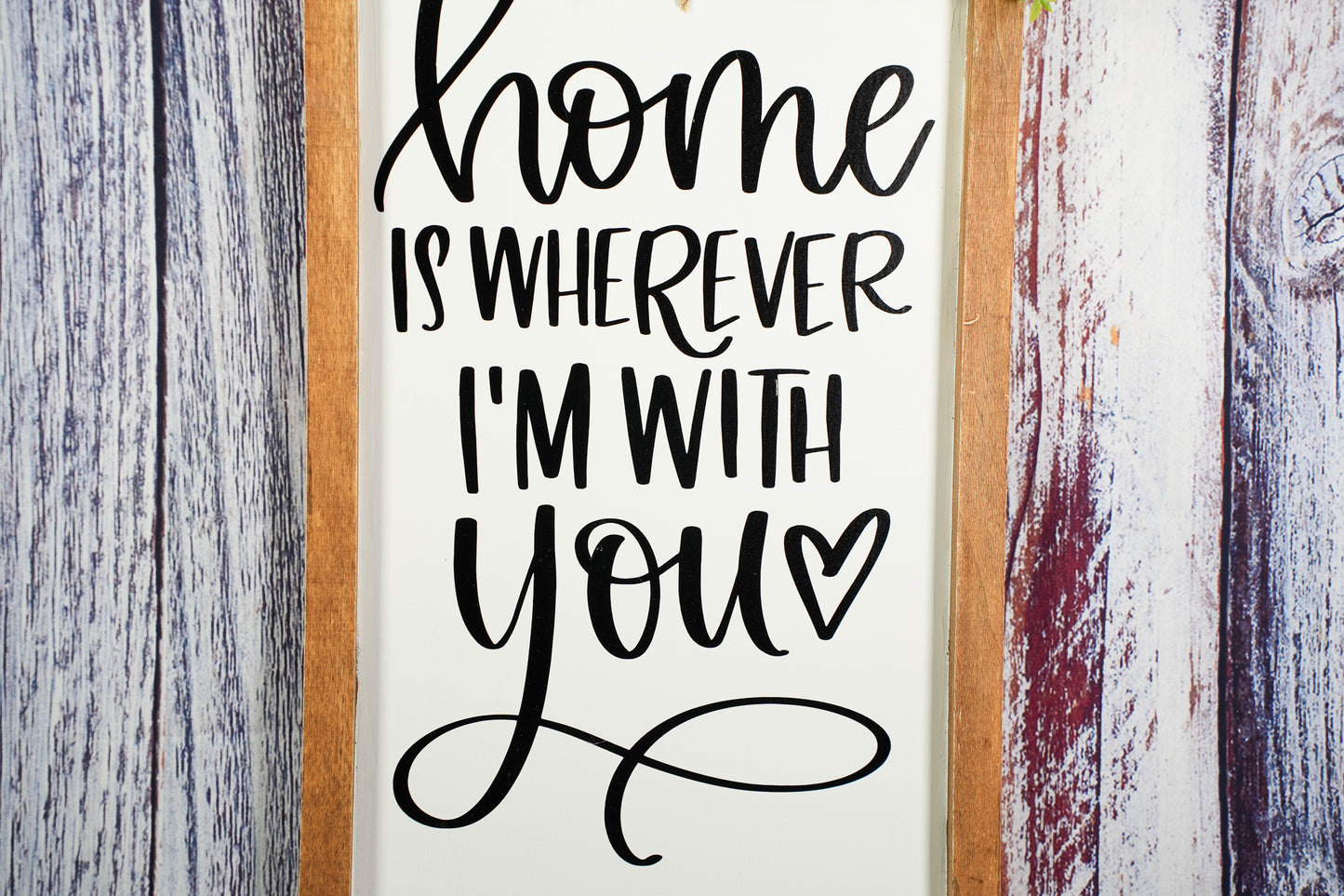 Home is Wherever I'm With You Wall Decor